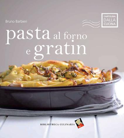 Pasta al forno e gratin - Bruno Barbieri - copertina