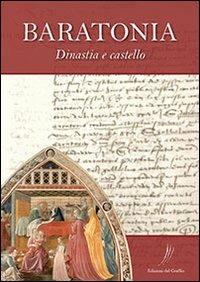 Baratonia. Dinastia e castello - copertina