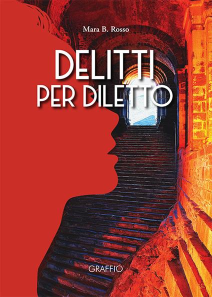 Delitti per diletto - Mara B. Rosso - copertina
