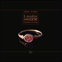 Santa Maria Maggiore. Il restauro e lo scavo - Augusto Golo,Gianni Zotta - copertina