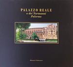 Palazzo Reale o dei Normanni. Palermo. Ediz. multilingue