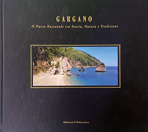 Gargano. Il parco nazionale tra storia, natura e tradizioni. Ediz. multilingue - Nicola Tedesco - copertina