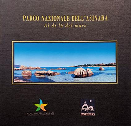 Parco nazionale dell'Asinara. Al di là del mare. Ediz. italiana e inglese. Con DVD - copertina