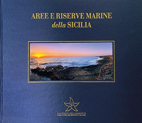 Aree e riserve marine della Sicilia. Ediz. italiana e inglese. Con DVD - Stefano Ardito - copertina