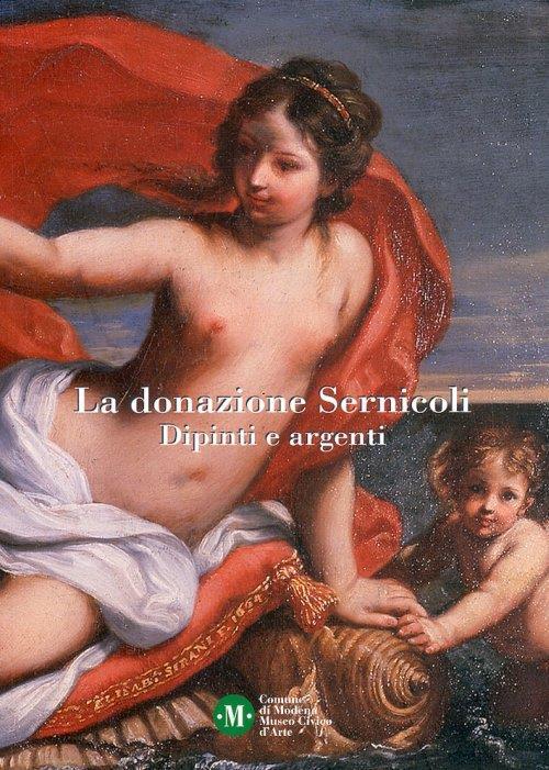La donazione Sernicoli. Dipinti e argenti - copertina