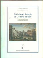 Dal rione Sanità al centro antico. Memorie napoletane tra miseria e nobiltà