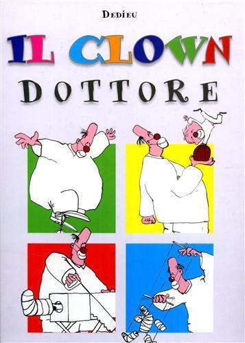 Il clown dottore - Thierry Dedieu - 2