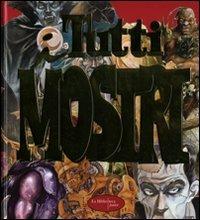 Tutti i mostri. Ediz. illustrata - Chiara Guarducci,Francesco Milo Di Villagrazia,Tommaso Gomez - copertina