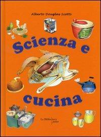 Scienza e cucina - Alberto Douglas Scotti - 2