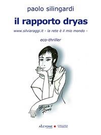 Il rapporto Dryas - Paolo Silingardi - ebook