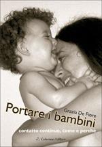 Portare i bambini. Con DVD