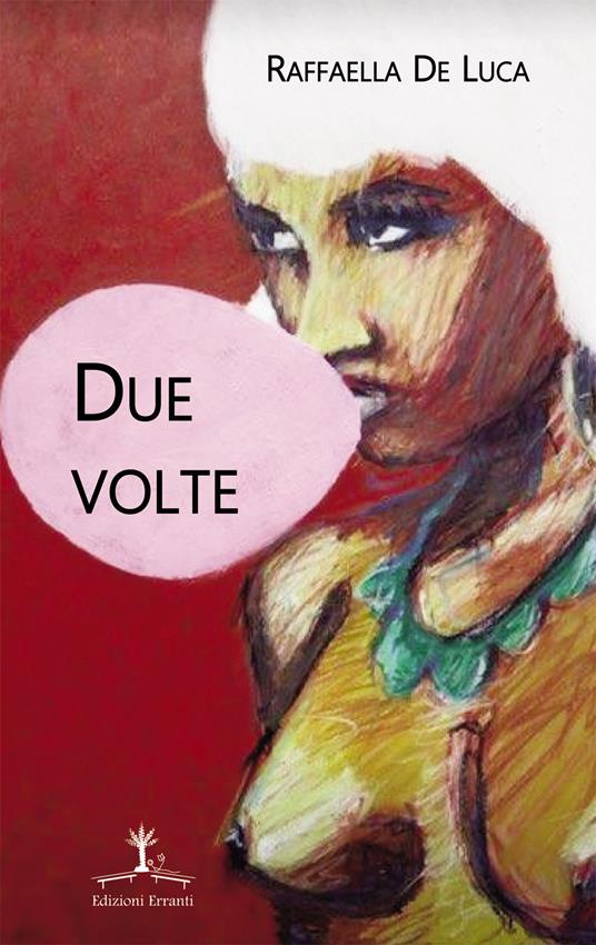 Due volte - Raffaella De Luca - copertina