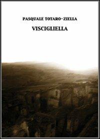 Viscigliella - Pasquale Totaro-Ziella - copertina