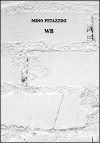 Wb - Mino Petazzini - copertina