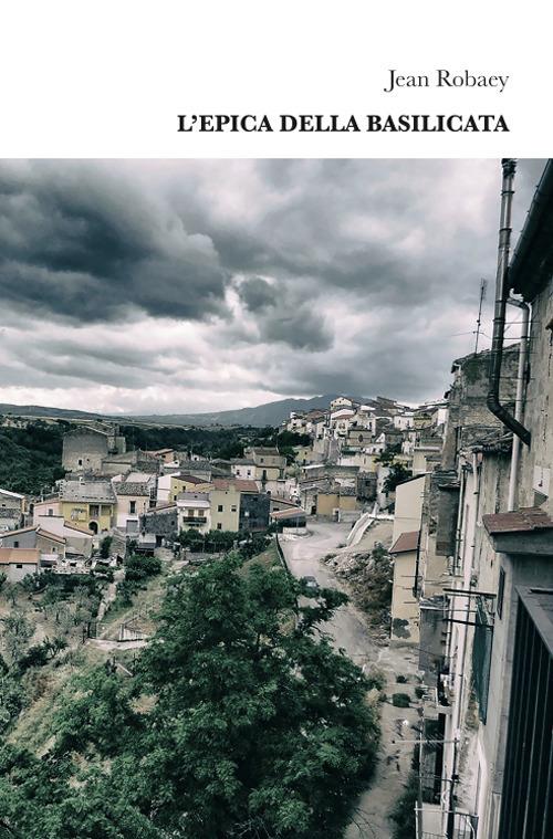 L'epica della Basilicata - Jean Robaey - copertina