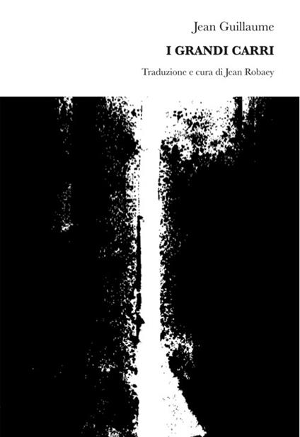 I grandi carri - Jean Guillaume - copertina