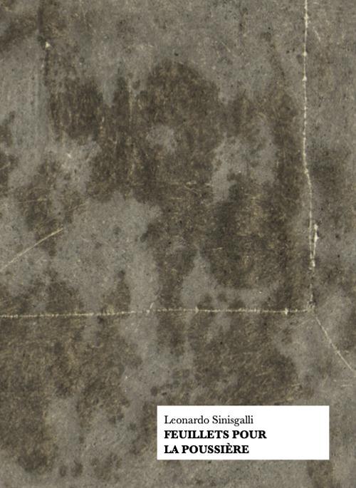 Feuillets pour la poussière - Leonardo Sinisgalli - copertina