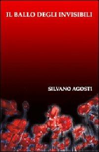 Il ballo degli invisibili - Silvano Agosti - copertina