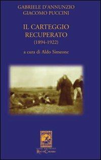 Carteggio D'Annunzio-Ojetti 1894-1937 - Giovanni Spadolini 1ed 1979 Le Monnier