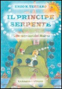 Il principe serpente. Fiabe popolari del Molise - Enzo N. Terzano - copertina