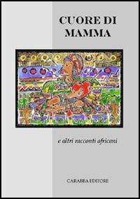 Cuore di mamma e altri racconti africani - copertina