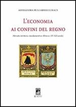 L'economia al confino del Regno