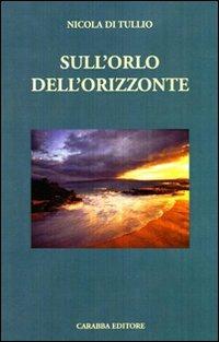 Sull'orlo dell'orizzonte - Nicola Di Tullio - copertina