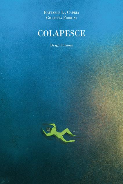 Colapesce - Raffaele La Capria,Giosetta Fioroni - ebook