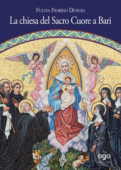 La chiesa del Sacro Cuore di Bari - Fulvia Fiorino Dotoli - copertina
