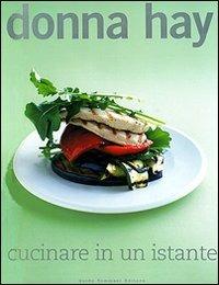 Cucinare in un istante - Donna Hay - copertina