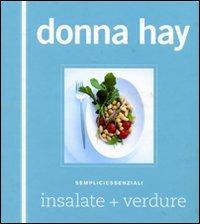 Insalate+verdure. Sempliciessenziali - Donna Hay - copertina