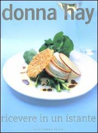 Ricevere in un istante - Donna Hay - copertina