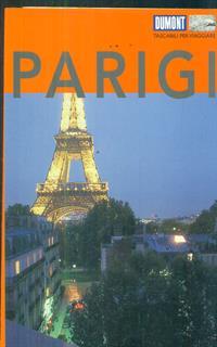 Parigi. Ediz. illustrata. Con Carta geografica ripiegata