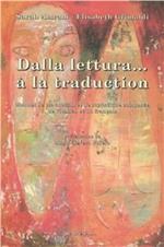 Dalla lettura...à la traduction. Manuel de traduction et de stylistique compareè de l'italien et du français. Con CD-ROM. Con CD Audio