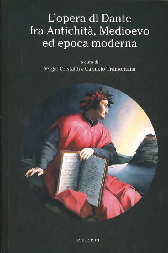 L'opera di Dante fra antichità, medioevo ed epoca moderna - copertina