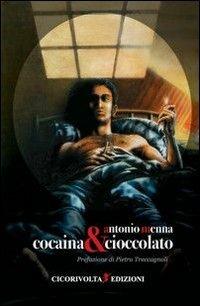 Cocaina & cioccolato - Antonio Menna - copertina