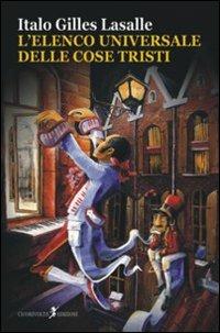 L' elenco universale delle cose tristi - Italo G. Lasalle - copertina