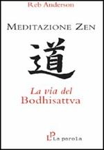 Meditazione zen: la via del Bodhisattva