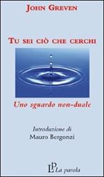 Tu sei ciò che cerchi