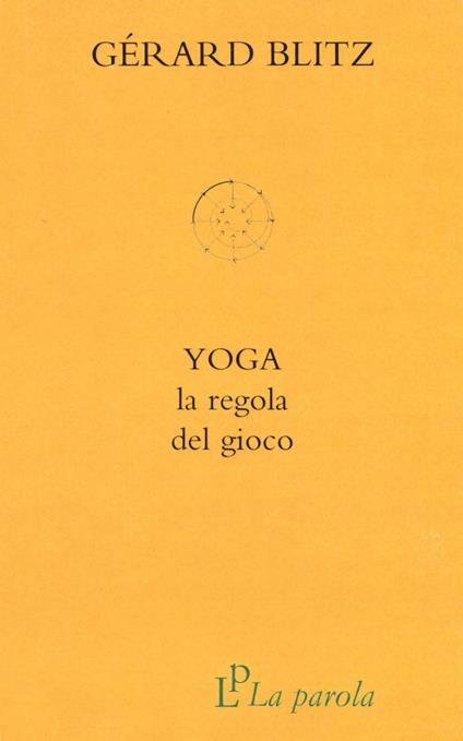 Yoga. La regola del gioco - Gérard Blitz - copertina