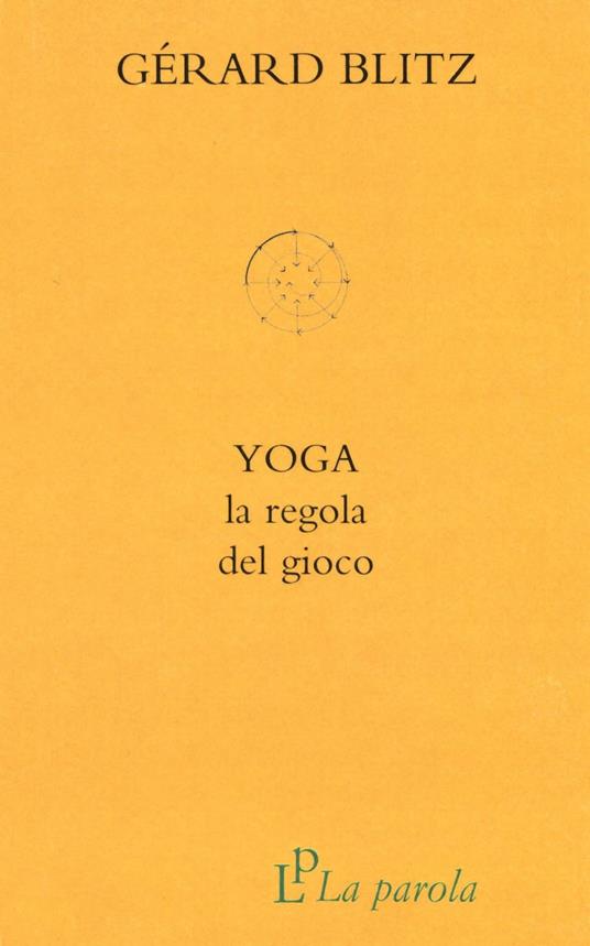 Yoga. La regola del gioco - Gérard Blitz - copertina