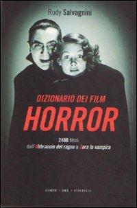 Dizionario dei film horror - Rudy Salvagnini - copertina