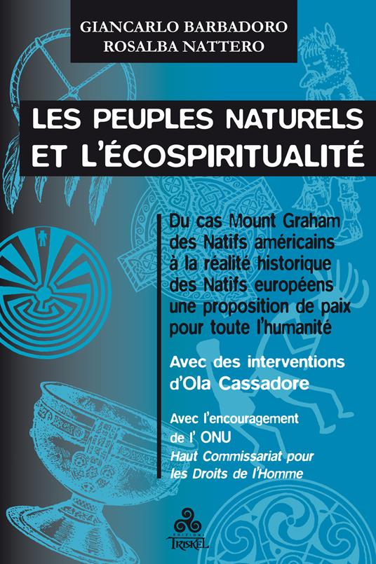 Les peuples naturels et l'écospiritualité - Giancarlo Barbadoro,Rosalba Nattero - copertina