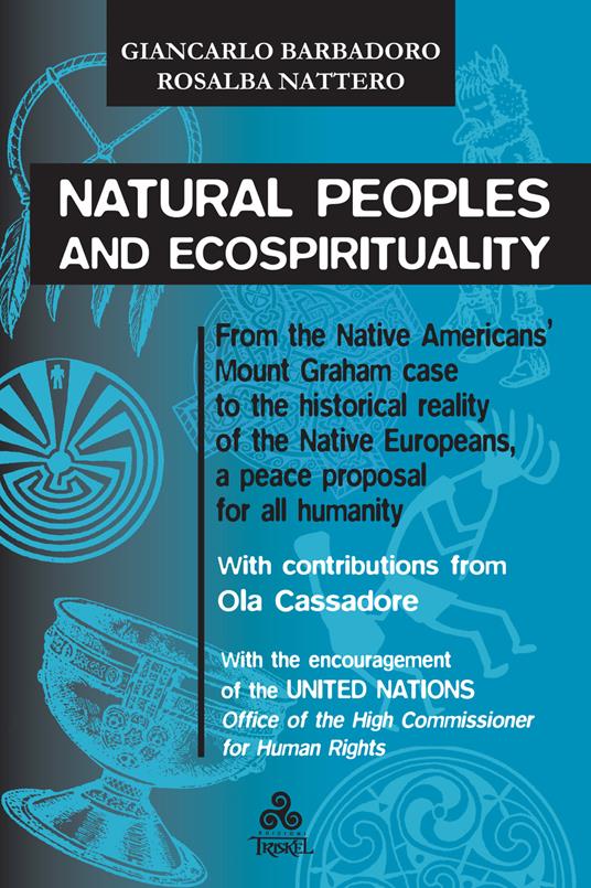 Natural peoples and ecospirituality - Giancarlo Barbadoro,Rosalba Nattero - copertina