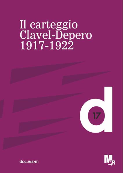 Il carteggio Clavel-Depero. 1917-1921 - copertina