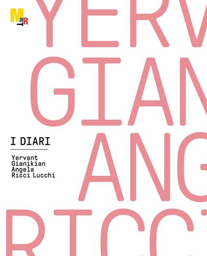 I diari. Yervant Gianikian, Angela Ricci Lucchi. Ediz. illustrata - Yervant Gianikian,Angela Ricci Lucchi - copertina