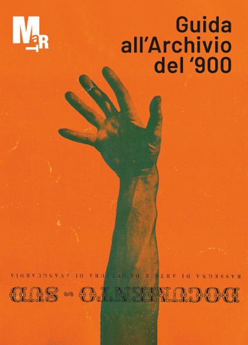 Guida all'Archivio del '900. Ediz. illustrata - Paola Pettenella,Duccio Dogheria,Mariarosa Mariech - copertina