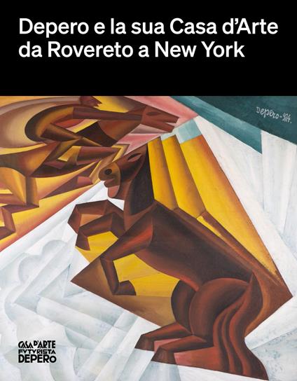 Depero e la sua Casa d'Arte da Rovereto a New York - copertina