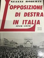 L' opposizione di destra in Italia 1946-1979