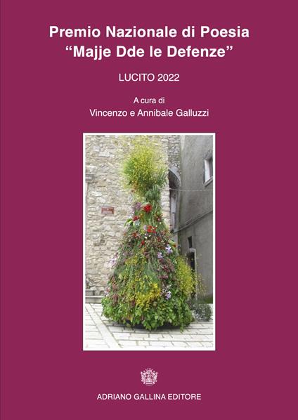 Premio Nazionale di Poesia Majje Dde la Defenze 2022. Quarta edizione - Vincenzo Galluzzi,Annibale Galluzzi - copertina